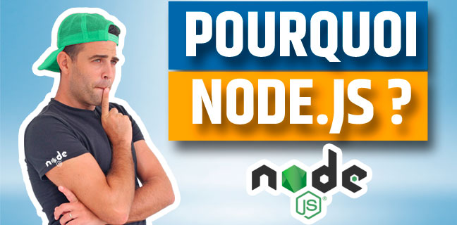 C'est quoi Node.js et pourquoi l'apprendre ? Définitions et avantages